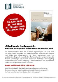 Bibel heute im Gespräch – Austausch und Inspiration zu den Themen der aktuellen Hefte: 30.4./ 25.6./ 22.10.2025 und 14.1.2026